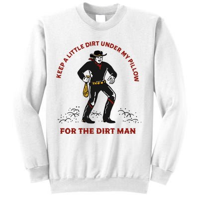 Keep Little Dirt Under My Pillow For The Dirt Man Raglan Baseball Sweatshirt