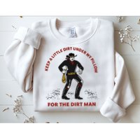 Keep Little Dirt Under My Pillow For The Dirt Man Raglan Baseball Sweatshirt