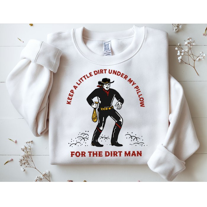 Keep Little Dirt Under My Pillow For The Dirt Man Raglan Baseball Sweatshirt