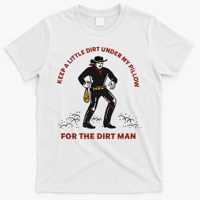Keep Little Dirt Under My Pillow For The Dirt Man Raglan Baseball T-Shirt