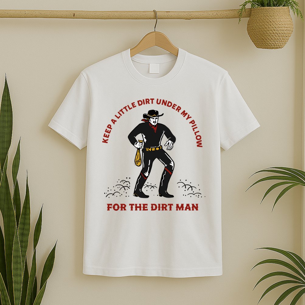 Keep Little Dirt Under My Pillow For The Dirt Man Raglan Baseball T-Shirt