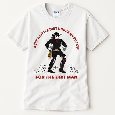 Keep Little Dirt Under My Pillow For The Dirt Man Raglan Baseball Tall T-Shirt