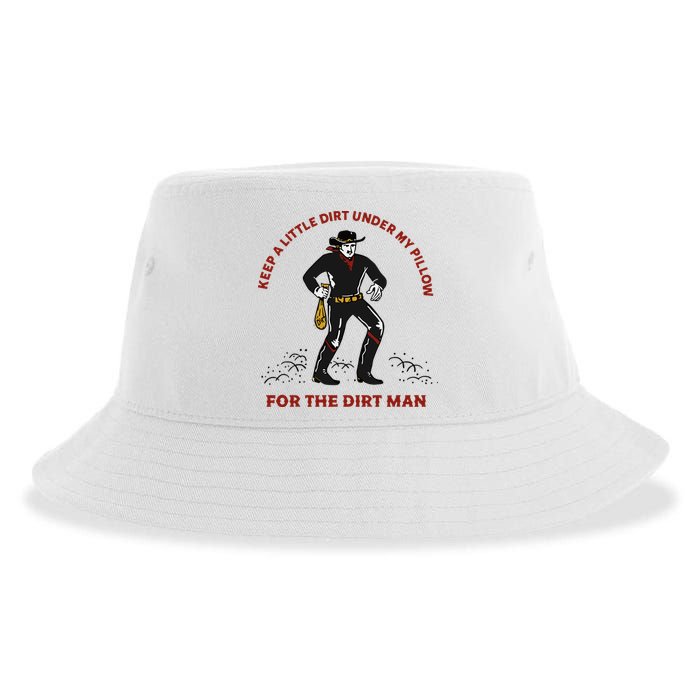 Keep Little Dirt Under My Pillow For The Dirt Man Raglan Baseball Sustainable Bucket Hat