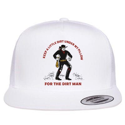 Keep Little Dirt Under My Pillow For The Dirt Man Raglan Baseball Flatbill Hat