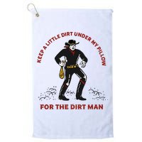 Keep Little Dirt Under My Pillow For The Dirt Man Raglan Baseball Golf Towel