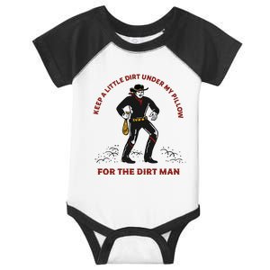 Keep Little Dirt Under My Pillow For The Dirt Man Raglan Baseball Infant Baby Jersey Bodysuit