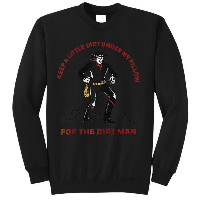 Keep Little Dirt Under My Pillow For The Dirt Man Raglan Baseball Sweatshirt
