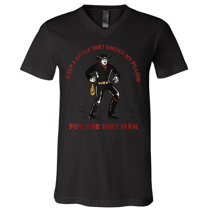 Keep Little Dirt Under My Pillow For The Dirt Man Raglan Baseball V-Neck T-Shirt