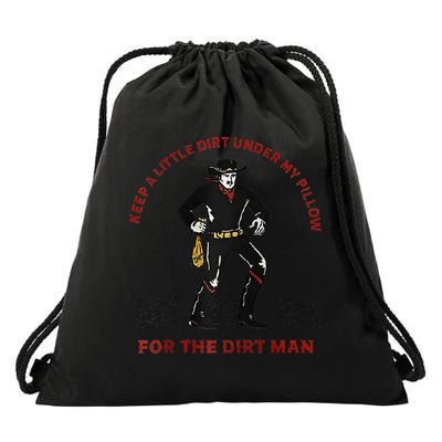Keep Little Dirt Under My Pillow For The Dirt Man Raglan Baseball Drawstring Bag