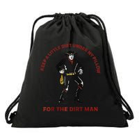 Keep Little Dirt Under My Pillow For The Dirt Man Raglan Baseball Drawstring Bag
