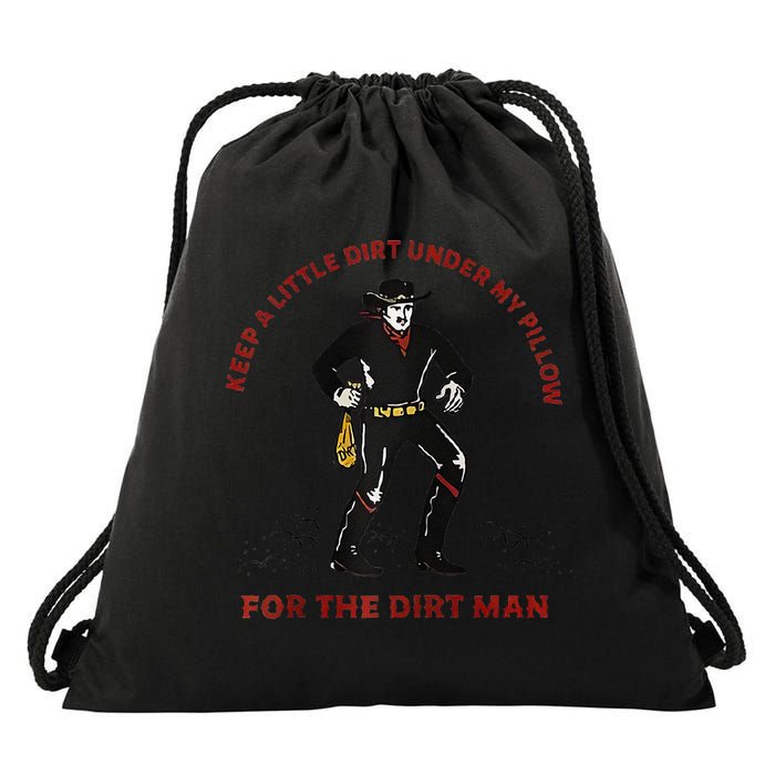 Keep Little Dirt Under My Pillow For The Dirt Man Raglan Baseball Drawstring Bag