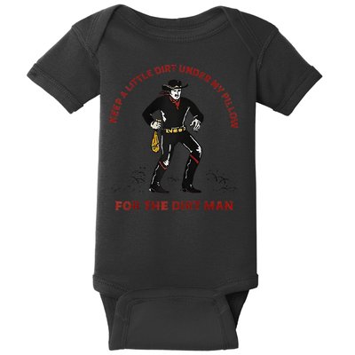 Keep Little Dirt Under My Pillow For The Dirt Man Raglan Baseball Baby Bodysuit