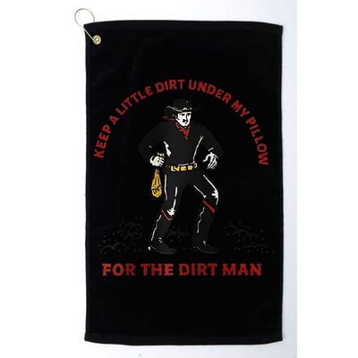 Keep Little Dirt Under My Pillow For The Dirt Man Raglan Baseball Golf Towel