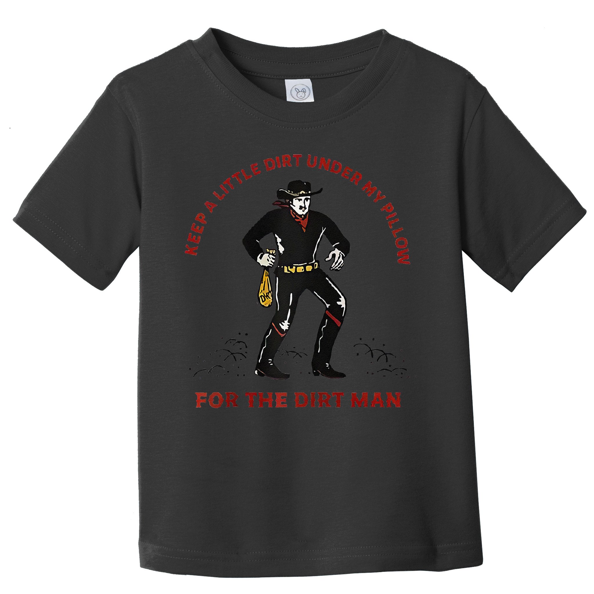 Keep Little Dirt Under My Pillow For The Dirt Man Raglan Baseball Toddler T-Shirt