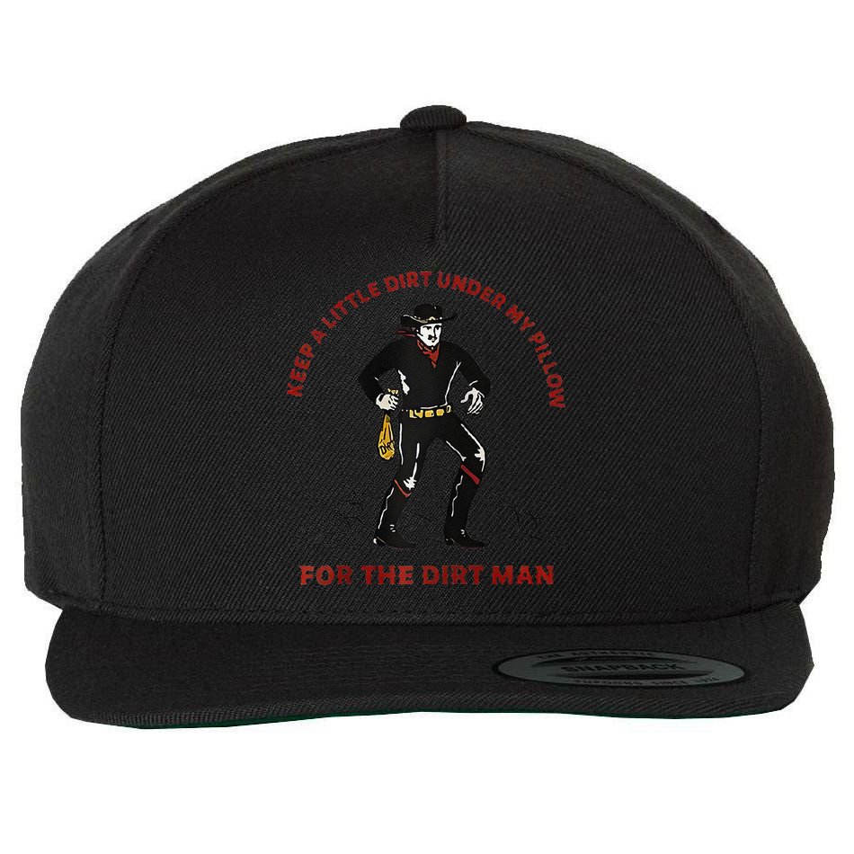 Keep Little Dirt Under My Pillow For The Dirt Man Raglan Baseball Wool Snapback Cap