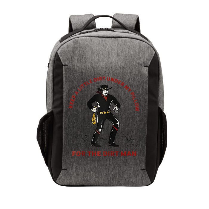 Keep Little Dirt Under My Pillow For The Dirt Man Raglan Baseball Vector Backpack