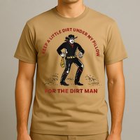 Keep Little Dirt Under My Pillow For The Dirt Man Raglan Baseball T-Shirt