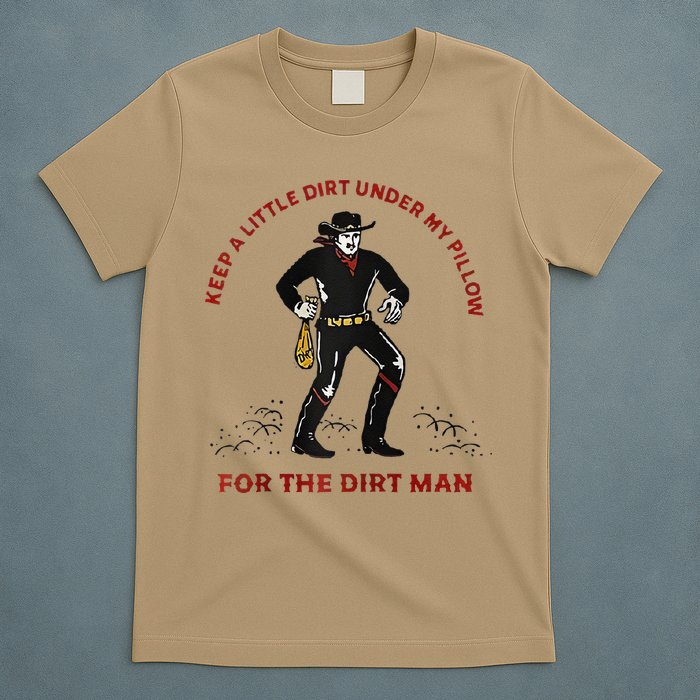 Keep Little Dirt Under My Pillow For The Dirt Man Raglan Baseball T-Shirt