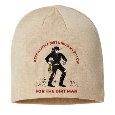 Keep Little Dirt Under My Pillow For The Dirt Man Raglan Baseball Sustainable Beanie