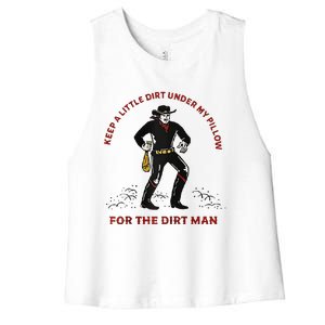 Keep Little Dirt Under My Pillow For The Dirt Man Raglan Baseball Women's Racerback Cropped Tank