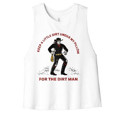 Keep Little Dirt Under My Pillow For The Dirt Man Raglan Baseball Women's Racerback Cropped Tank