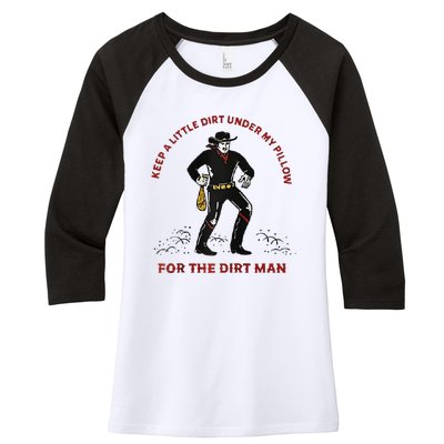 Keep Little Dirt Under My Pillow For The Dirt Man Raglan Baseball Women's Tri-Blend 3/4-Sleeve Raglan Shirt