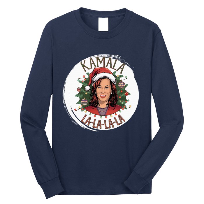 Kamala Lalalala Funny Christmas Holiday Harris Walz Song Long Sleeve Shirt