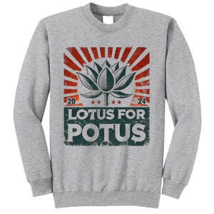 Kamala Lotus For Potus Potus Yes She Kam Tall Sweatshirt