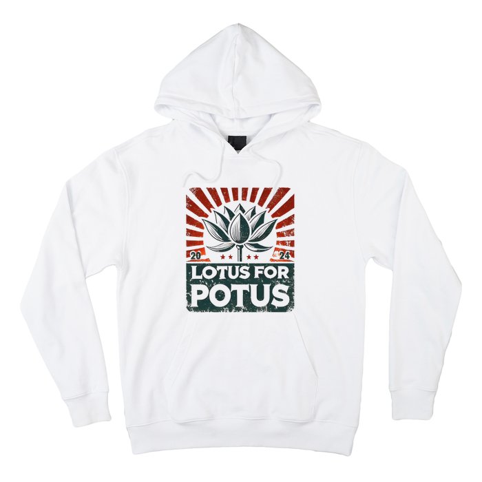 Kamala Lotus For Potus Potus Yes She Kam Hoodie