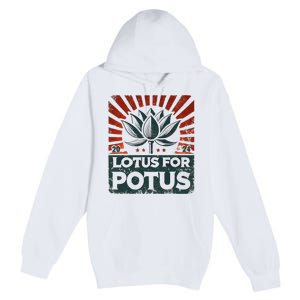 Kamala Lotus For Potus Potus Yes She Kam Premium Pullover Hoodie