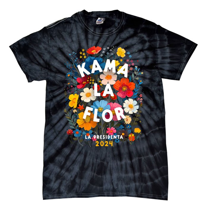 Kama La Flor Kamala Harris President 2024 Kama La Flor 2024 Tie-Dye T-Shirt