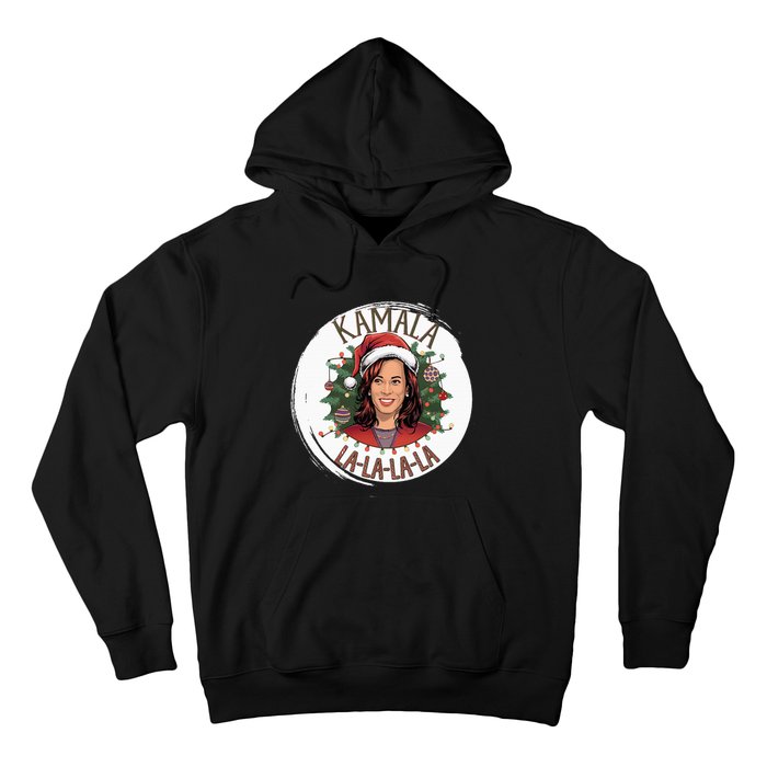 Kamala Lalalala Funny Christmas Holiday Harris Walz Song Hoodie