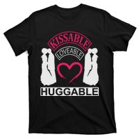 KissAble LoveAble HuggAble T-Shirt