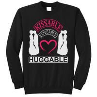 KissAble LoveAble HuggAble Tall Sweatshirt