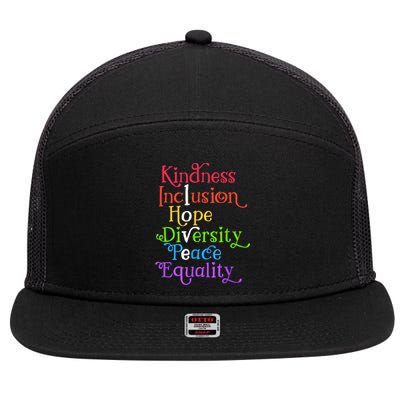 Kindness Love Inclusion Equality Diversity Human Rights 7 Panel Mesh Trucker Snapback Hat