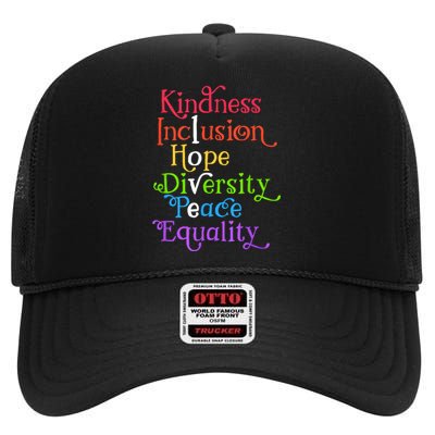 Kindness Love Inclusion Equality Diversity Human Rights High Crown Mesh Back Trucker Hat