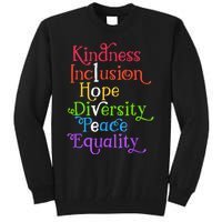 Kindness Love Inclusion Equality Diversity Human Rights Tall Sweatshirt