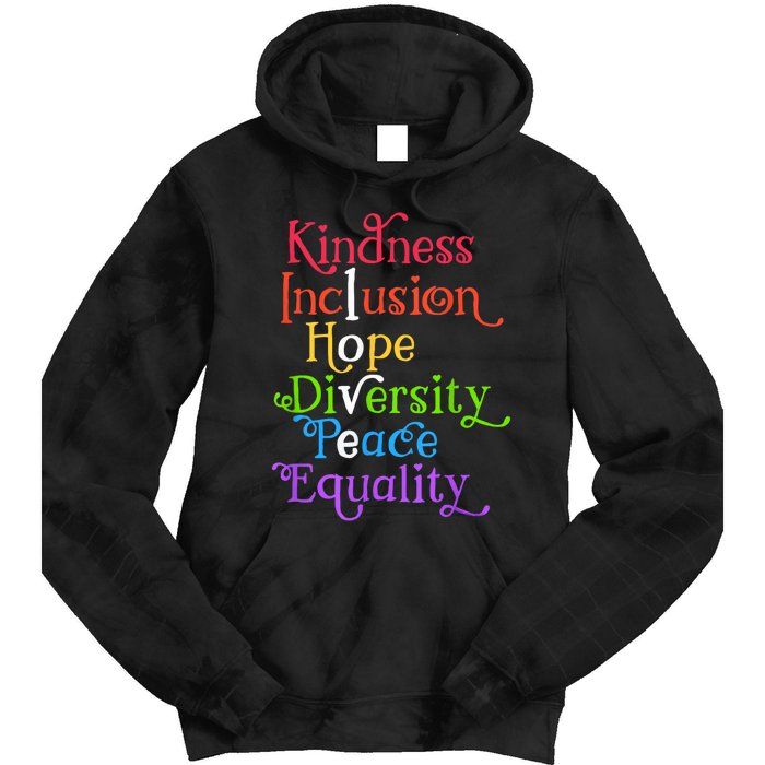 Kindness Love Inclusion Equality Diversity Human Rights Tie Dye Hoodie