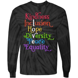 Kindness Love Inclusion Equality Diversity Human Rights Tie-Dye Long Sleeve Shirt