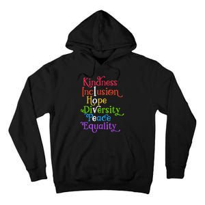 Kindness Love Inclusion Equality Diversity Human Rights Tall Hoodie