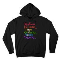 Kindness Love Inclusion Equality Diversity Human Rights Tall Hoodie