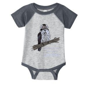 Kookaburra Life Is Better Kookaburra Bird Kookaburra Lover Infant Baby Jersey Bodysuit