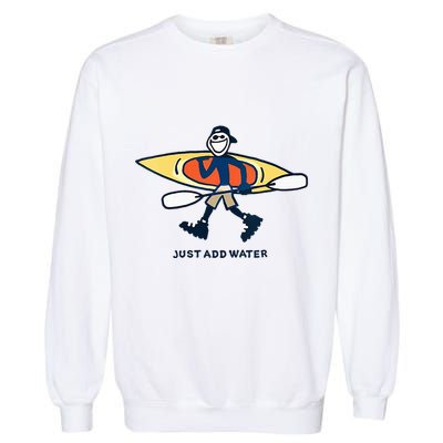 Kayak Lover Just Add Water Kayak Garment-Dyed Sweatshirt