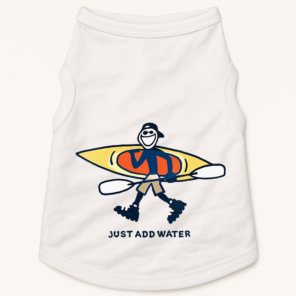 Kayak Lover Just Add Water Kayak Doggie Tank