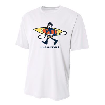 Kayak Lover Just Add Water Kayak Performance Sprint T-Shirt