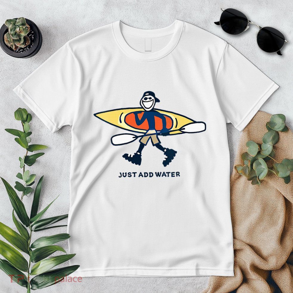 Kayak Lover Just Add Water Kayak Premium T-Shirt