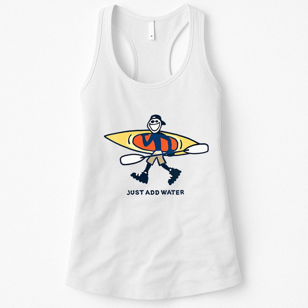 Kayak Lover Just Add Water Kayak Womens Tank Top