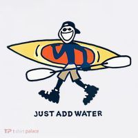 Kayak Lover Just Add Water Kayak Womens T-Shirt