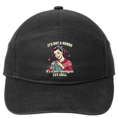 Knitting Lover Knitter ItS A Post Apocalyptic Life Skill 7-Panel Snapback Hat