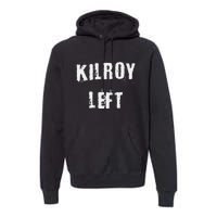 Kilroy Left Premium Hoodie